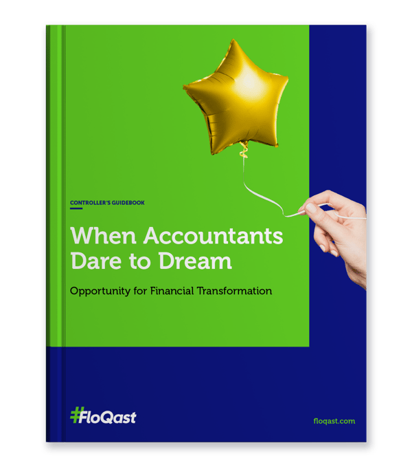 Controller's Guidebook: When Accountants Dare to Dream. Opportunity for Financial Transformation