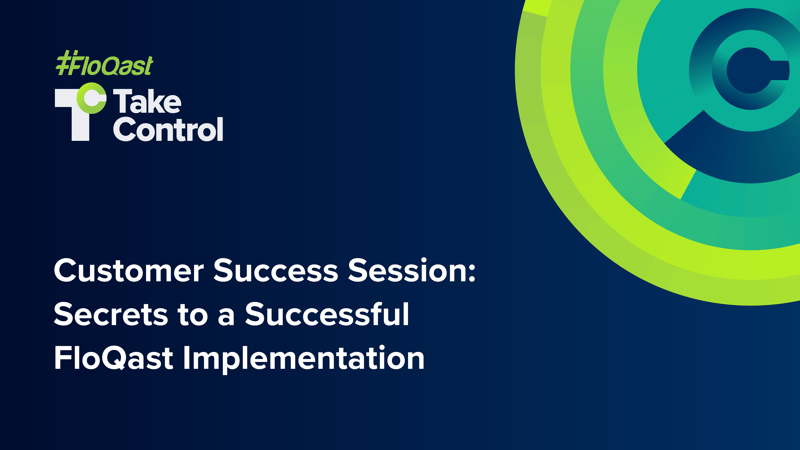 Customer Success Session- Secrets to a Successful FloQast Implementation-01