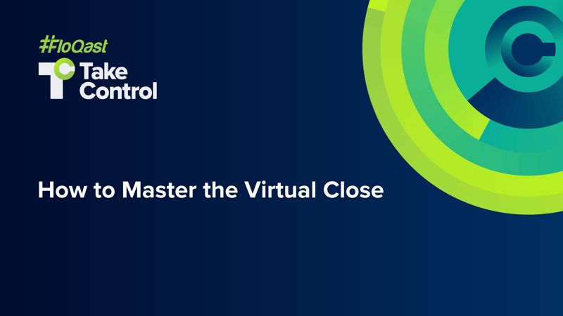 How to Master the Virtual Close-01