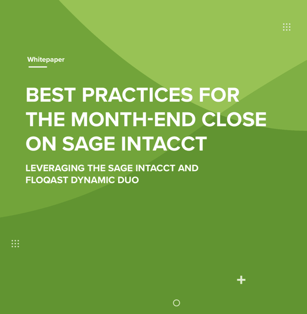 Best Practices for Month-end Close on Sage Intacct